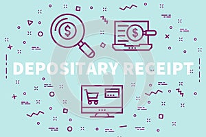 Conceptual business illustration with the words depositary receipt