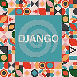 Conceptual business illustration with the words django. Learn django programming language, computer courses, training.