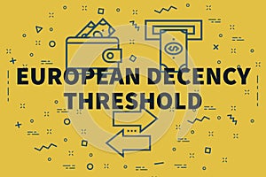 Conceptual business illustration with the words european decency