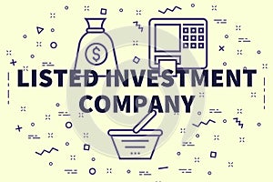 Conceptual business illustration with the words listed investment company