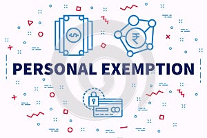 Conceptual business illustration with the words personal exemption photo