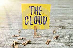 Conceptual caption The Cloud. Business concept Programs used in Storing Accessing data over the internet Piece Of Blank