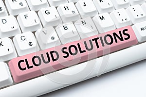 Conceptual caption Cloud Solutions. Business overview ondemand services or resources accessed via the internet Typing
