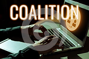 Conceptual caption Coalition. Business overview a temporary alliance of distinct parties, persons, or states for joint