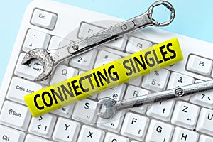 Conceptual caption Connecting Singles. Business concept online dating site for singles with no hidden fees Typing