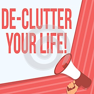 Conceptual caption De Clutter Your Life. Word Written on remove unnecessary items from untidy or overcrowded places