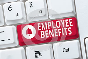 Conceptual caption Employee Benefits. Business overview indirect and noncash compensation paid to an employee Fixing photo