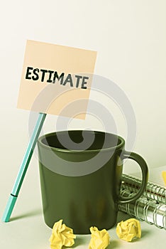 Conceptual caption Estimate. Conceptual photo calculate or assess approximately the value number quantity