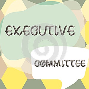 Conceptual caption Executive Committee. Internet Concept Group of Directors appointed Has Authority in Decisions