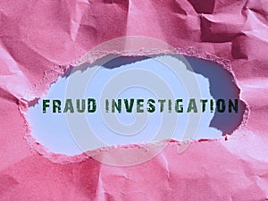 Conceptual caption Fraud Investigation. Word for process of determining whether a scam has taken place