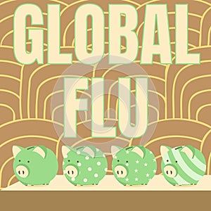 Conceptual caption Global Flu. Business showcase Common communicable illness spreading over the worldwide fastly