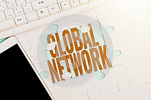 Conceptual caption Global Network. Word Written on Any communication system which spans the entire Earth Building An photo