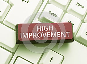 Text showing inspiration High Improvement. Business overview making yourself a better or more knowledgable person photo