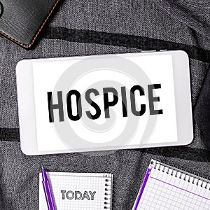 Conceptual caption Hospice. Business idea focuses on the palliation of a terminally ill patient's pain