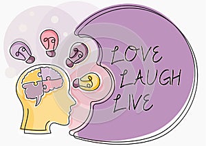 Conceptual caption Love Laugh Live. Word Written on Be inspired positive enjoy your days laughing good humor Man With