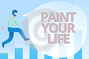 Conceptual caption Paint Your Life. Word for Taking control and create your future to achieve goals Debugging