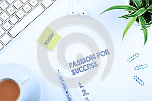 Conceptual caption Passion For Success. Word for Enthusiasm Zeal Drive Motivation Spirit Ethics