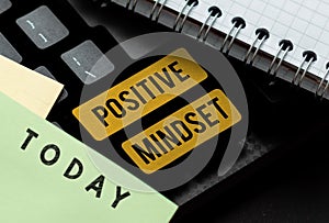 Conceptual caption Positive Mindset. Business concept mental and emotional attitude that focuses on bright side