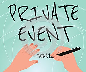 Conceptual caption Private Event. Word Written on Exclusive Reservations RSVP Invitational Seated Hands Using Pencil