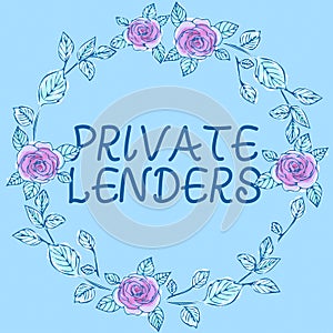 Conceptual caption Private Lenders. Business idea a person or organization that lends money to showing Frame Decorated