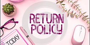 Conceptual caption Return Policy. Concept meaning Tax Reimbursement Retail Terms and Conditions on Purchase