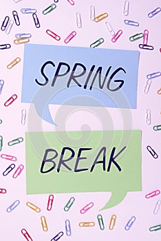 Conceptual caption Spring Break. Business concept Vacation period at school and universities during spring