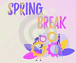 Conceptual caption Spring Break. Business showcase Vacation period at school and universities during spring Abstract