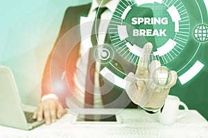 Conceptual caption Spring Break. Concept meaning Vacation period at school and universities during spring Bussiness Man