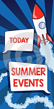 Conceptual caption Summer Events. Internet Concept Celebration Events that takes place during summertime Rocket Ship