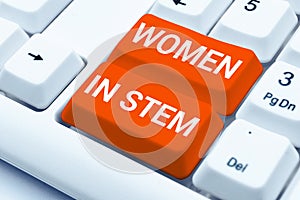Conceptual caption Women In Stem. Conceptual photo Science Technology Engineering Mathematics Scientist Research
