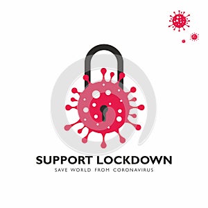 Conceptual Coronavirus Lockdown | Support Lockdown | Stay Isolated | Save World From Coronavirus. Vector.