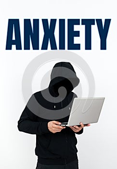 Conceptual display Anxiety. Business approach Excessive uneasiness and apprehension Panic attack syndrome