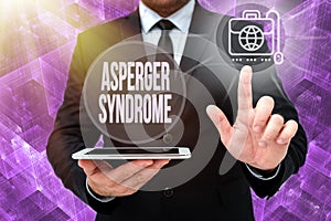 Conceptual display Asperger Syndrome. Concept meaning characterized as a distinct autism spectrum disorder Man In Office