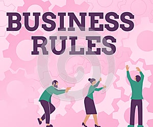 Conceptual display Business Rules. Word Written on a specific directive that constrains or defines a business Colleagues