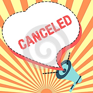 Conceptual display Canceled. Business concept to decide not to conduct or perform something planned or expected photo