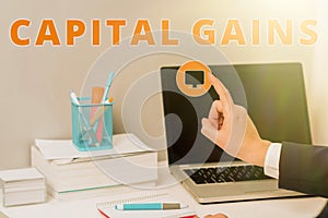 Conceptual display Capital Gains. Conceptual photo Bonds Shares Stocks Profit Income Tax Investment Funds