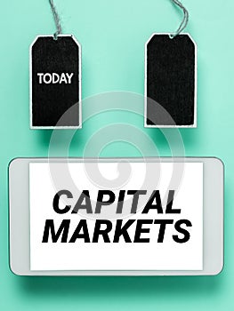 Conceptual display Capital Markets. Internet Concept Allow businesses to raise funds by providing market security