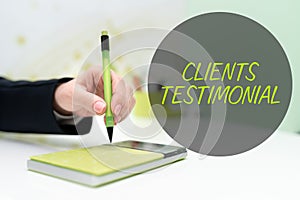 Conceptual display Clients Testimonial. Business concept Formal Statement Testifying Candid Endorsement by Others