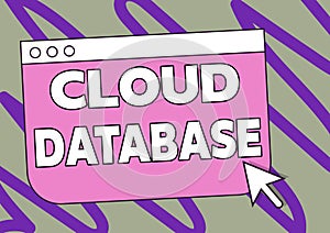 Text showing inspiration Cloud Database. Business overview optimized or built for a virtualized computing environment