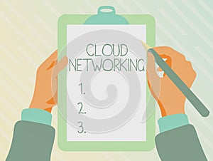 Conceptual display Cloud Networking. Business concept is term describing access of networking resources Playing Keyboard