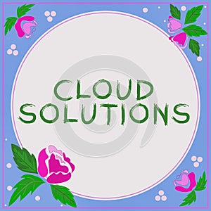 Conceptual display Cloud Solutions. Business overview ondemand services or resources accessed via the internet photo