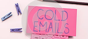 Conceptual display Cold Emails. Business approach unsolicited email sent to a receiver without prior contact