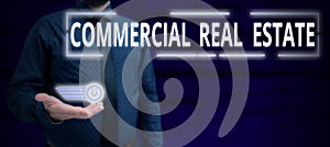 Conceptual display Commercial Real Estate. Word for Income Property Building or Land for Business Purpose