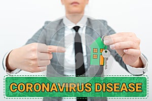 Conceptual display Coronavirus Disease. Conceptual photo defined as illness caused by a novel virus SARSCoV2 Planning On