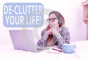 Conceptual display De Clutter Your Life. Word Written on remove unnecessary items from untidy or overcrowded places