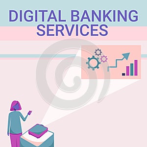 Conceptual display Digital Banking Services. Concept meaning Business, technology, internet and networking Lady Standing