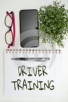 Conceptual display Driver Training. Word Written on prepares a new driver to obtain a driver s is license Office
