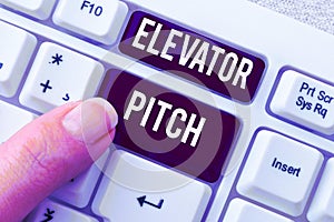 Conceptual display Elevator Pitch. Internet Concept A persuasive sales pitch Brief speech about the product