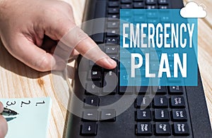 Conceptual display Emergency Plan. Business concept instructions that outlines what workers should do in danger Hands