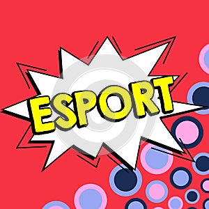 Conceptual display Esport. Business overview multiplayer video game played competitively for spectators and fun